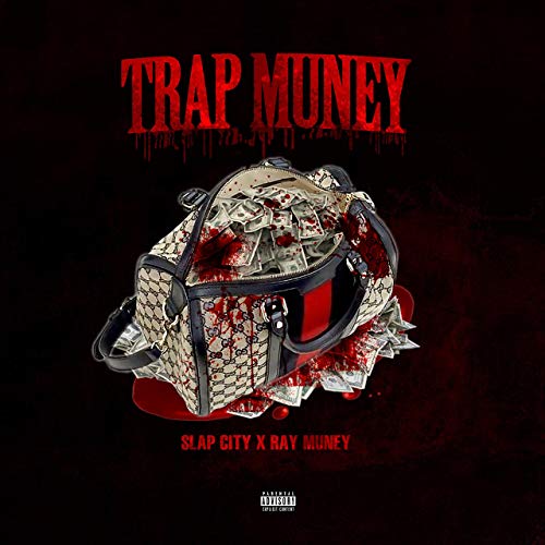 Slap City & Ray Muney - Trap Muney