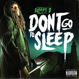 Sleepy D - Don't Go To Sleep