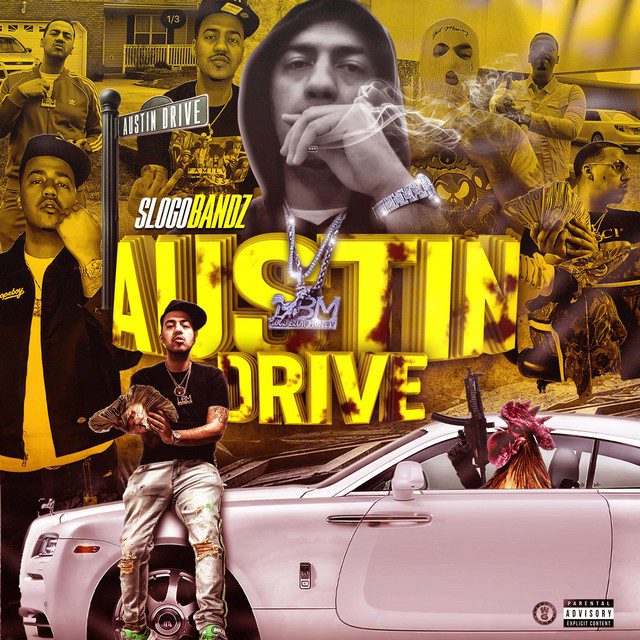 Slogo Bandz - Austin Drive