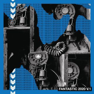 Slum Village & Abstract Orchestra - Fantastic 2020, Vol. 1