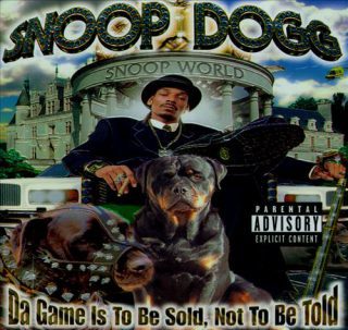 Snoop Dogg - Da Game Is To Be Sold, Not To Be Told