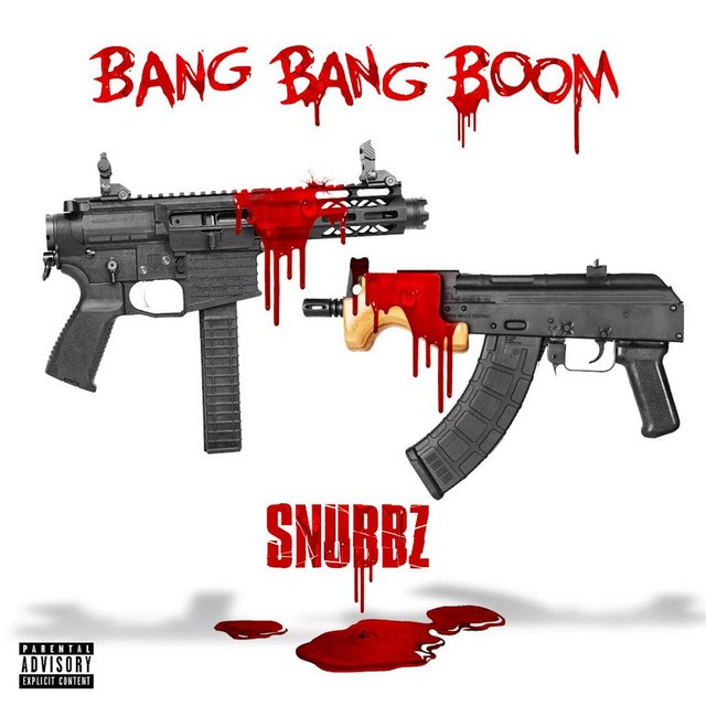Snubbz - Bang Bang Boom