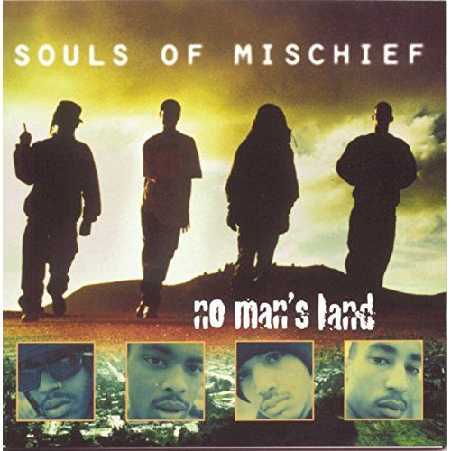 Souls Of Mischief - No Man's Land