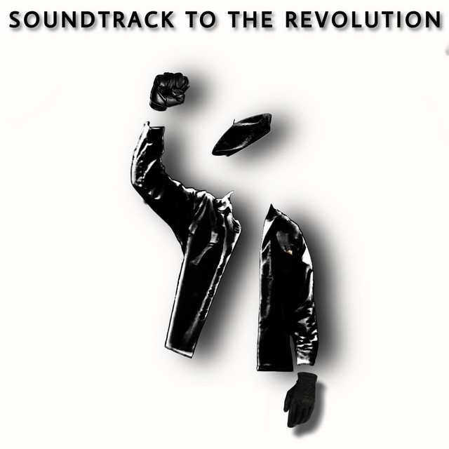 Soundtrack To The Revolution - Soundtrack To The Revolution