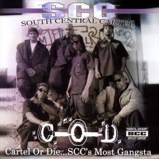 South Central Cartel - Cartel Or Die...SCC's Most Gangsta (Front)