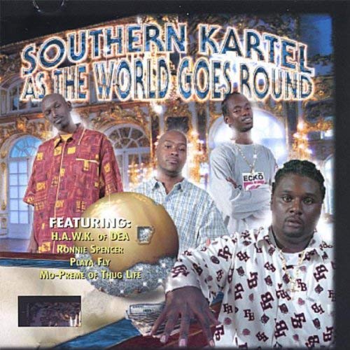 Southern Kartel As The World Goes Round