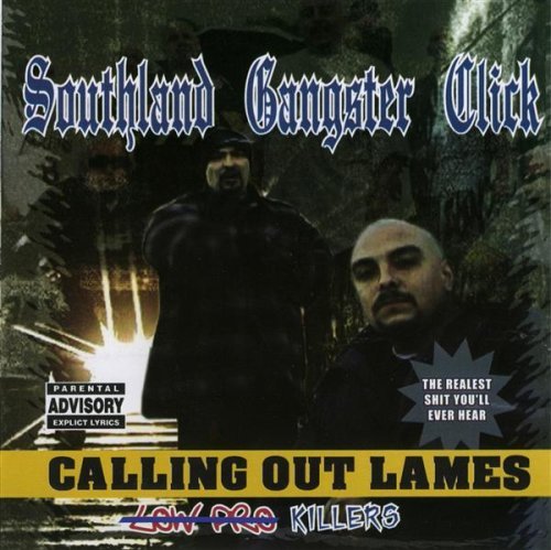 Southland Gangster Click - Calling Out Lames