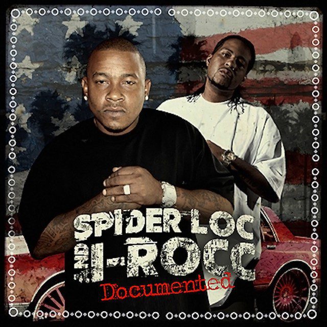 Spider Loc & I-Rocc - Documented