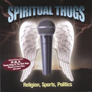 Spiritual Thugs - Religion, Sports, Politics