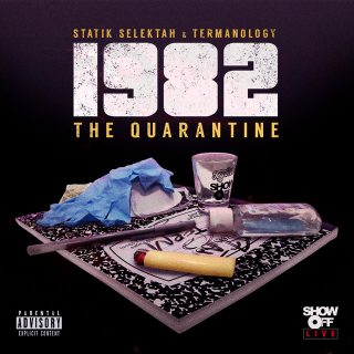 Statik Selektah & Termanology - 1982 The Quarantine