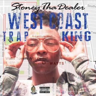 StoneyThaDealer - Westcoast Trapking