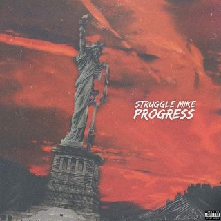 Struggle Mike - Progress