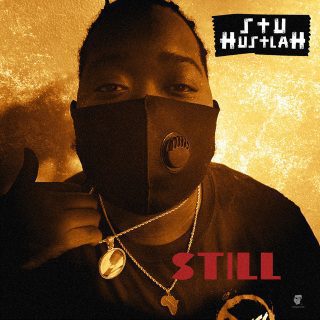 Stu Hustlah - Still