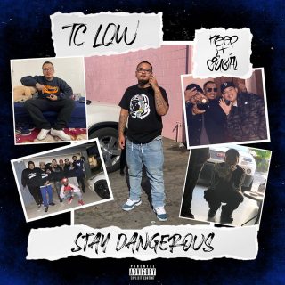 TC Low - Stay Dangerous