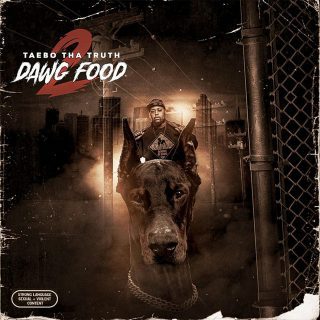 Taebo Tha Truth - Dawg Food 2