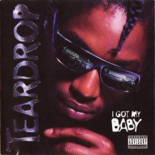 Teardrop - I Got My Baby (Front)
