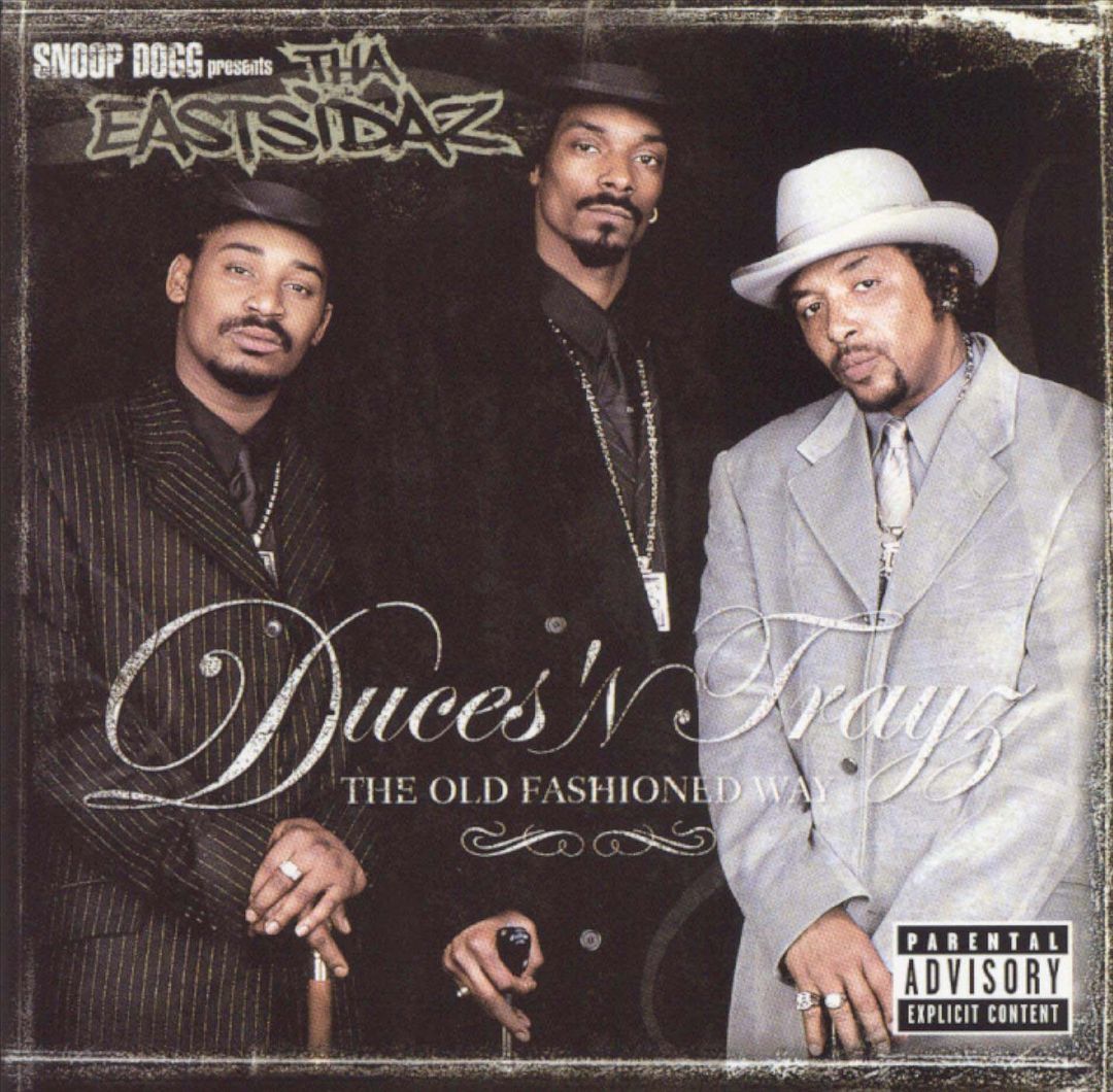 Tha Eastsidaz - Duces 'N Trayz The Old Fashioned Way