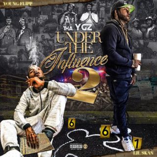 Tha Y.G'z - Under The Influence 2