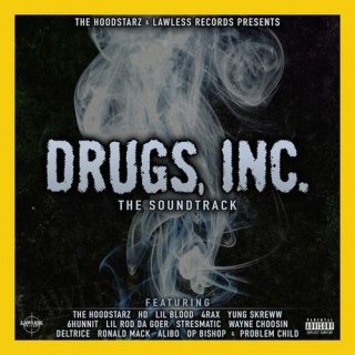 The Hoodstarz Drugs Inc. Soundtrack