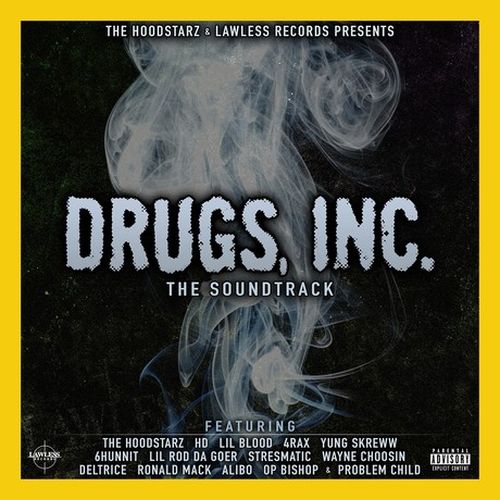 The Hoodstarz Drugs Inc. Soundtrack
