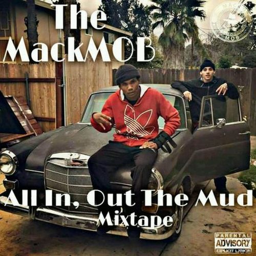 The Mackmob All In Out The Mud