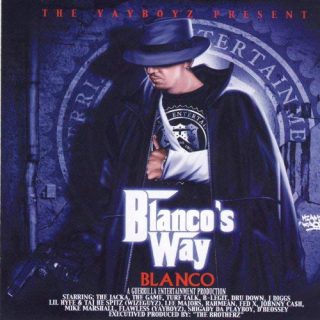 The Yayboyz Present Blanco Blancos Way