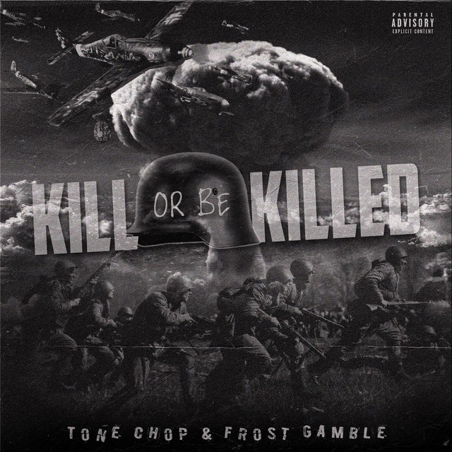 Tone Chop & Frost Gamble - Kill Or Be Killed