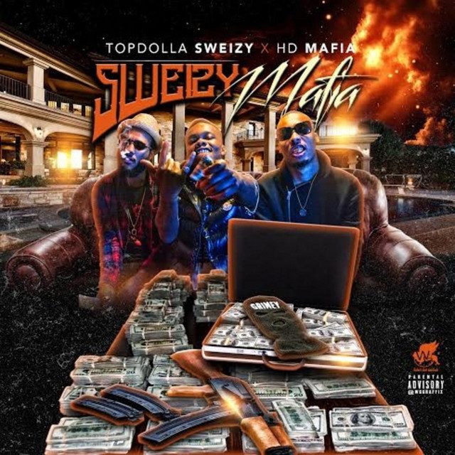 Topdolla Sweizy - Sweizy Mafia