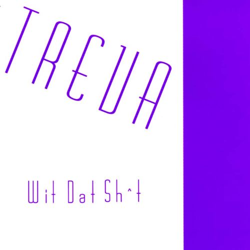 Treva - Wit Dat Sh*t (CD) | RAPSOURCE.NET