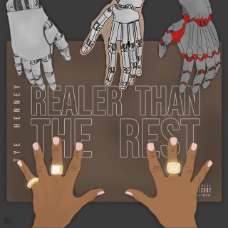 Tye Henney - Realer Than The Rest