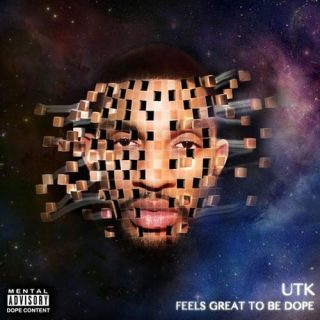 Utk - Feels Great To Be Dope