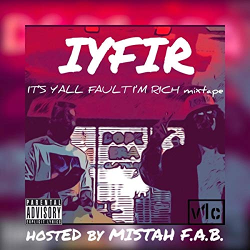V1c & Mistah F.A.B. - It's Y'all Fault I'm Rich