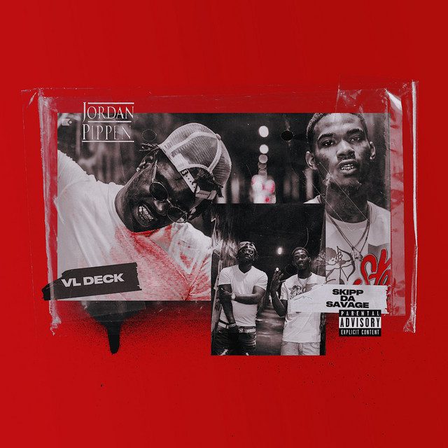 VL Deck & Skipp Da Savage - Jordan Pippen - EP