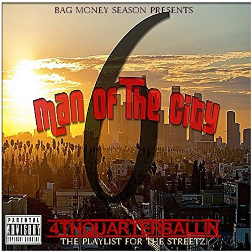 Various - 6manofthecity Presents 4thquarterballin The Playlist 4 The Streetz