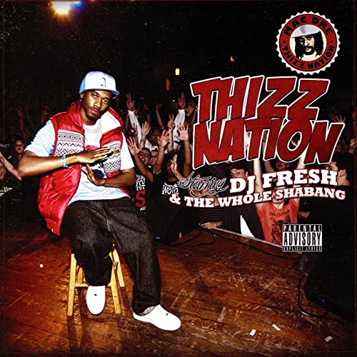 Various - Thizz Nation - DJ Fresh & The Whole Shebang