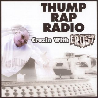 Various - Thump Rap Radio Cruzin With Frost (Front)