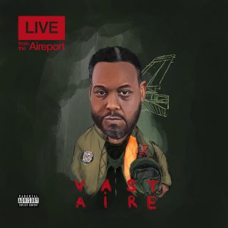 Vast Aire - Live From The Aireport