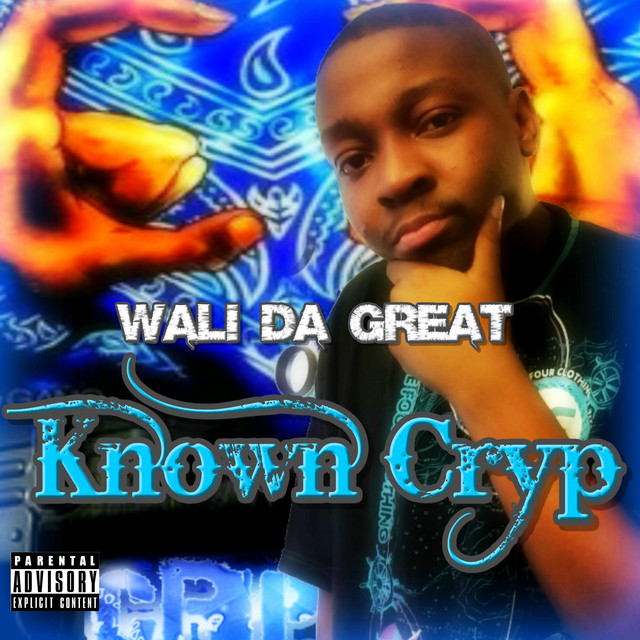 Wali Da Great - Known Cryp