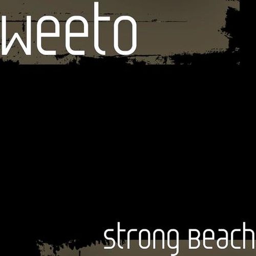 Weeto - Strong Beach