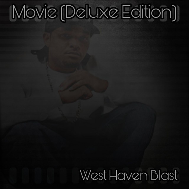 West Haven Blast - Movie (Deluxe Version)
