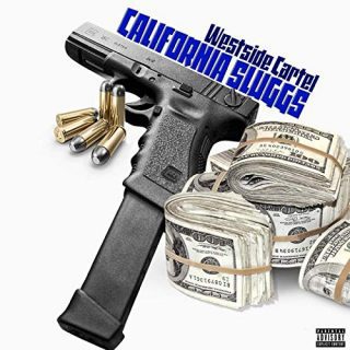 Westside Cartel - California Sluggs