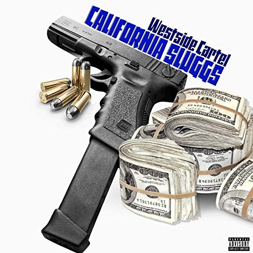Westside Cartel - California Sluggs