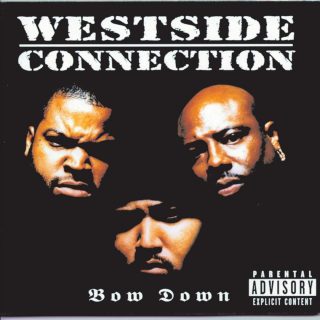 Westside Connection - Bow Down (Front)