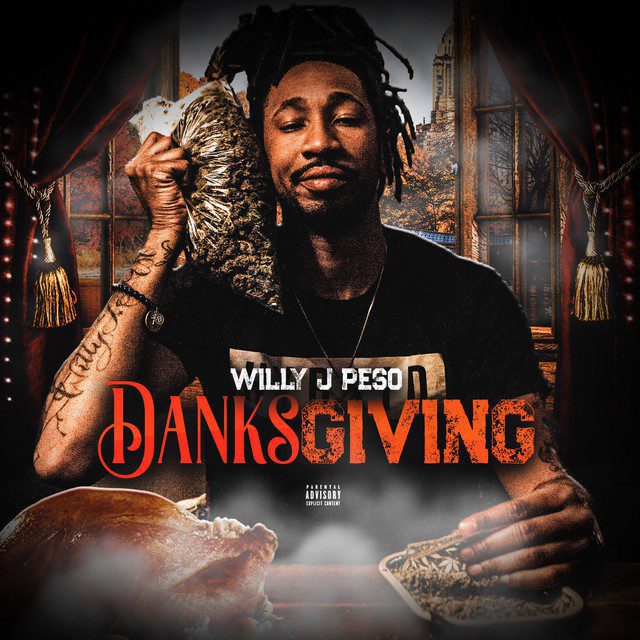 Willy J Peso - Danksgiving
