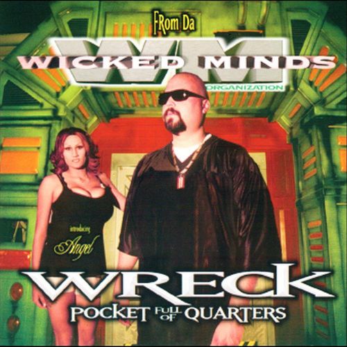 Wreck - Pocket Full Of Quarters
