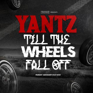 Yantz - Till The Wheels Fall Off