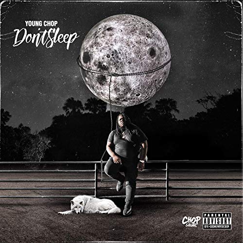 Young Chop Dont Sleep