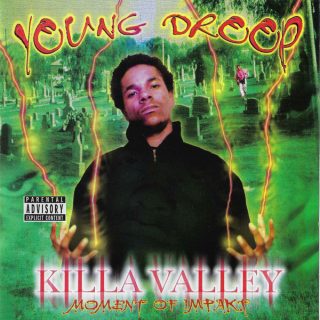 Young Droop - Killa Valley Moment Of Impakt (Front)