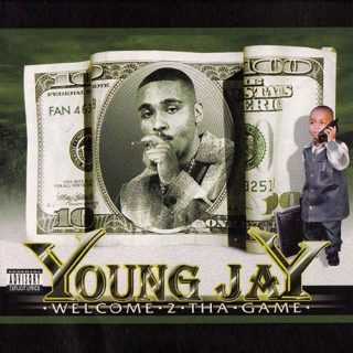 Young Jay Welcome 2 Tha Game