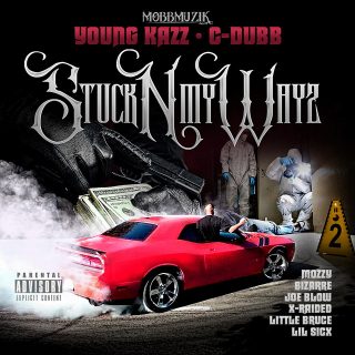 Young Kazz & C-Dubb - Stuck N My Ways